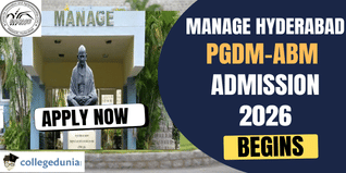 MANAGE Hyderabad PGDM-ABM Admission 2026 Begins @manage.gov.in; Apply By February 10